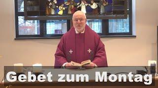 Gebet zum Montag