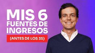 Así Creé Mis 6 Fuentes de Ingresos