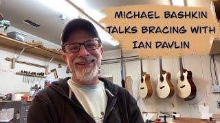 Michael Bashkin Talks Bracing - IanHatesGuitars