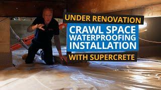 Crawl Space Waterproofing - During Home Renovation