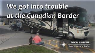 What NOT to do when going into Canada.