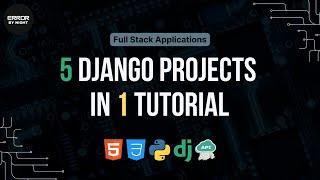 Django Mastery : Build 5 Websites in 5 Hours | Beginner to Advanced Tutorial