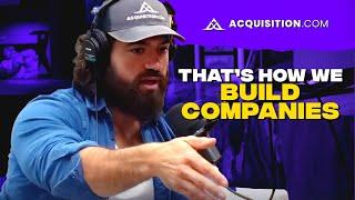 Alex Hormozi reveals how Acquisition.com builds companies