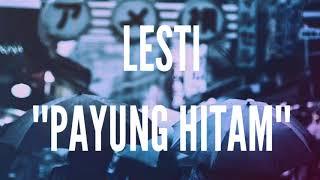 (lirik) Lesti - Payung Hitam