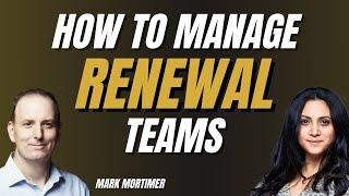 The Ultimate Renewal Team Management Guide