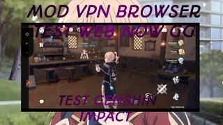 Mod Vpn Browser By Audisw Gaming Test Now GG Cloud Genshin impact