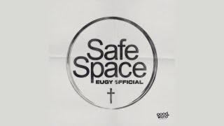 Eugy Official - Safe Space (Audio)