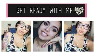 GET READY WITH ME