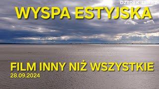 WYSPA ESTYJSKA - FILM INNY  NIŻ WSZYSTKIE