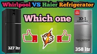 Whirlpool VS Haier double door Refrigerator/Best double door Refrigerator Review