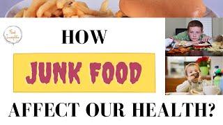 How Junk Food Affect Our Health? | Fast Food and Health | High Sugar Foods