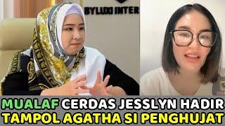 Mualaf Cerdas Jesslyn Hadir Menampol Murtadin Agatha si Penghujat