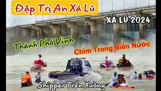 Khẩn Cấp : Thuỷ điện Trị An Xả Lũ trực tiếp Thành Phố Vinh thất thủ ngập lụt khắp nẻo đường