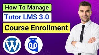 How to Manage Tutor LMS Student Enrollment | Tutor LMS Manual Course Enrolment | Step By Step