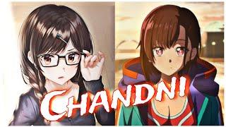 CHANDNI Amv || The Uncaged