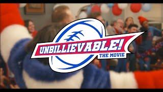 UNBILLIEVABLE! THE MOVIE - Official Trailer