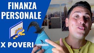 FINANZA personale per POVERI | una GUIDA completa e SENZA tempo