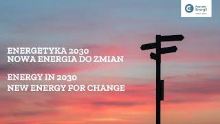 Energy in 2030. New energy for change