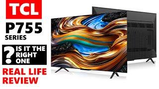 TCL P755 Real User Review in Detail with Tips Before You Buy