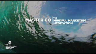 Master Co - Mindful Marketing Meditation