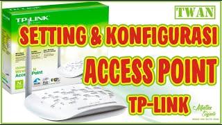 Cara Setting Access Point TP-Link TL-WA701ND || Konfigurasi Dasar Wireless Access Point WAP