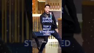 SUPER JUNIOR MOST STREAMED SONG  #shorts #kpop | faelip