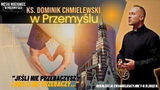 Ks. Dominik Chmielewski."Po tym świat rozpozna, że jesteś chrześcijaninem".Rekolekcje ewang.Przemyśl