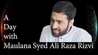 Exclusive Video | Aik din Maulana Syed Ali Raza Rizvi ke sath | 2009