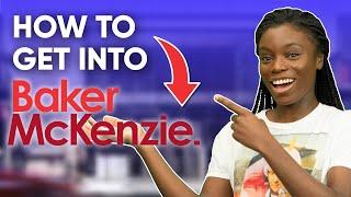 How To Get Into Baker McKenzie as a Trainee