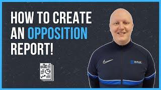 How to write an opposition scouting report! (Football/Soccer) - Scouting Presentation (Pre-Match)