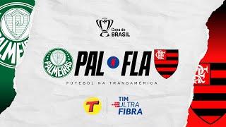 Palmeiras x Flamengo | Copa do Brasil #AOVIVO | Oitavas (Volta) - 07/08/24