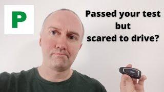 Fear of driving after passing test?