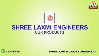 Industrial Machinery Parts by Shree Laxmi Engineers, Ahmedabad