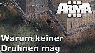 ArmA 3 - Warum keiner Drohnen mag (Rosenrudel)