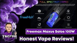 Honest Review! Freemax Maxus Solo 100W Kit