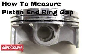 How To Measure Piston Ring End Gap on a Motorcycle or ATV