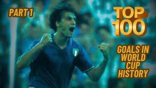 TOP 100 Goals in World Cup History PART 1