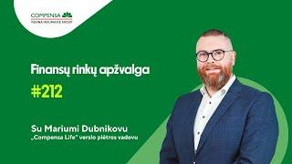 212 „Compensa Life" Lietuvos ir pasaulio finansų rinkų apžvalga | Marius Dubnikovas | 2024 07 18