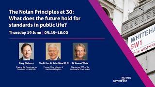 The Nolan Principles at 30: What does the future hold for standards in public life? (AFTERNOON)