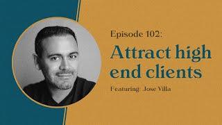 Attracting High End Clients with Wedding Photographers Jose villa & Jai Long.