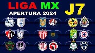 FECHAS, HORARIOS Y CANALES PARA LA JORNADA 7 DE LA LIGA MX APERTURA 2024