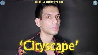 Cityscape | Original Short Stories