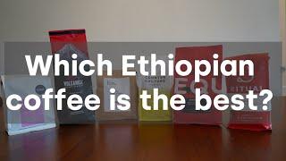 Which Ethiopian coffee is the best?