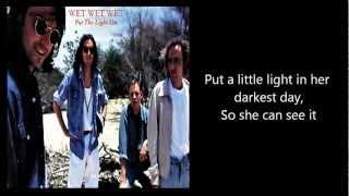 WET WET WET - Put The Light On (with lyrics)