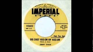 Big Chief Hug-Um An' Kiss-Um-Jimmy Shaw-1958-Concept 5603.wmv