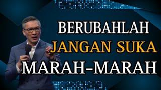 BERUBAHLAH, JANGAN SUKA MARAH-MARAH // PS PHILIP MANTOFA // KHOTBAH // ROHANI KRISTEN