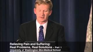 Relieving Pain and Suffering: Real Problems, Real Solutions - Part 1