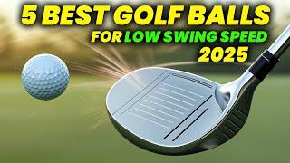 5 Best Golf Balls For Low Swing Speed 2025: Slow Swing Speed Edition