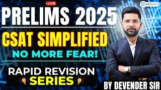 CSAT Simplified: No More Fear! Master CSAT for UPSC Prelims 2025 with Devender Sir | Live Session