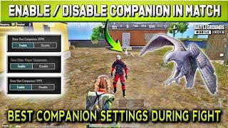 How to disable companion, Turn on/off companion, How to change Companion settings during match ?